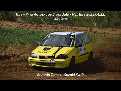 Berczán Tamás - Suzuki Swift Tura - Ring AutósKupa 2. Forduló - Nyírtura 2023.04.22. 2.futam