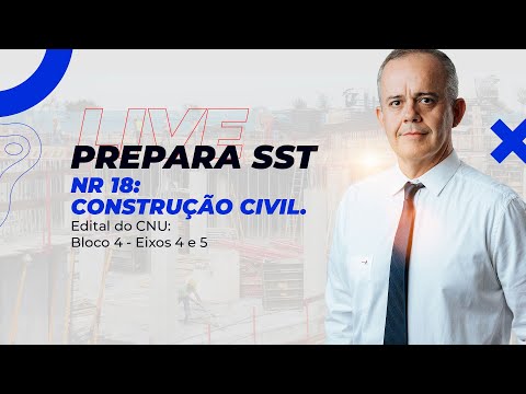 Edital do CNU: Bloco 4 - Eixos 4 e 5 | NR 18:Construção Civil. 003