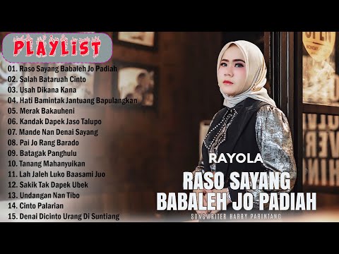 Rayola - Raso Sayang Babaleh Jo Padiah - Lagu Pop Minang Baper Terbaru 2024 Full Album