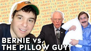That Time Bernie Debated the My Pillow Guy | Lovett or Leave It