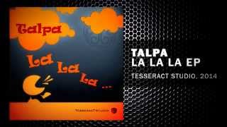 Talpa - La La La