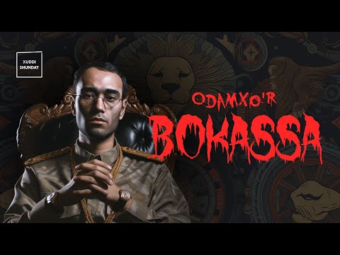 Bokassa - Odamxo'r diktator | Xuddi shunday