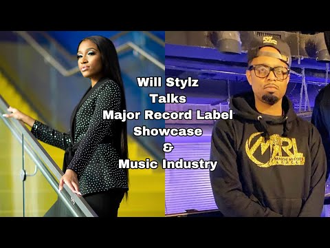 Will Stylz Talks His Major Record Label Showcase and Experience in the Music Industry