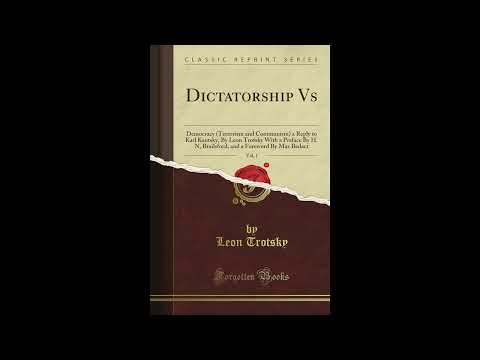 Dictatorship Vs: Democracy (Terrorism and Communism) a Reply to Karl Kautsky, By Le by Leon Trotsky — free full audiobook