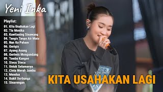 Download lagu Yeni Inka 'Kita Usahakan Lagi - Jika Tidak Hari Ini Mungkin Minggu Depan' Full Album 2025 mp3