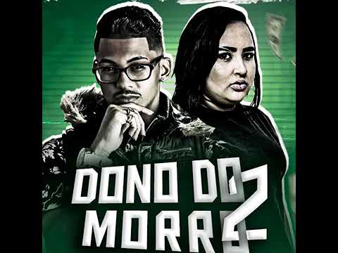 MC REINO E MC LARYSSA REAL DONO DO MORRO 2 (sem vinheta)