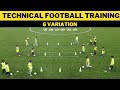 Technical Football/Soccer Training Drills | 6 Variation | U9 - U10 - U11 - U12 - U13 - U14 |