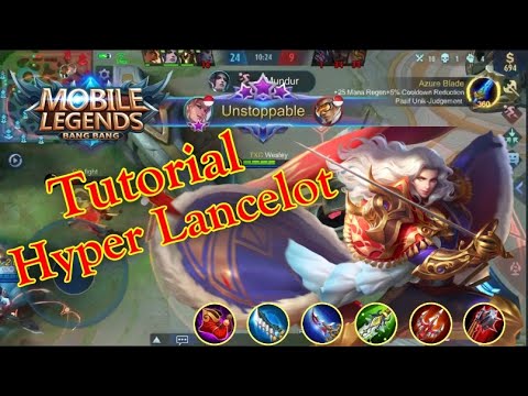 Fast Farm & Gank Hyper Carry Lancelot Mobile Legends 2020