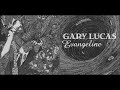 Gary Lucas - Evangeline (Demo)