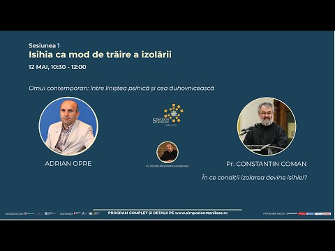 ⭕ LIVE: Simpozionul Stăniloae 2022 - Sesiunea I: „Isihia ca mod de trăire a izolării”