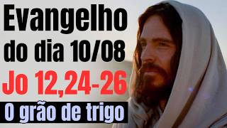 Evangelho do dia com reflexão, Segunda-feira 10/08,