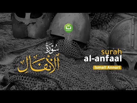 Tadabbur Surah Al-Anfaal سورة الأنفال I Ismail Ali Nuri | Tadabbur Daily