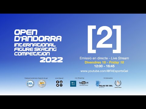 Open d'Andorra 2022 Figure Skating - Friday, November 18th - Stream 2