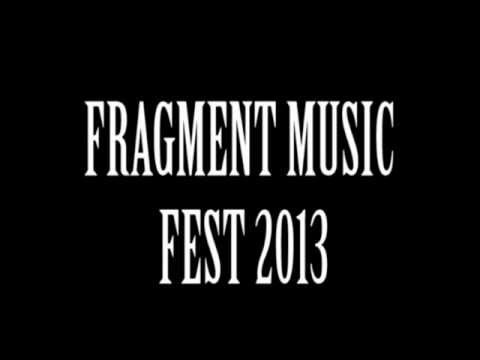 FRAGMENT MUSIC FEST 2013 (20 AÑOS)