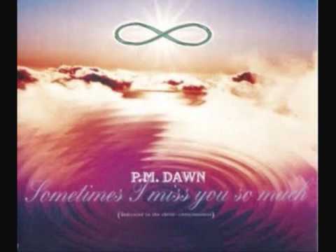 P.M. Dawn - Sometimes I Miss You (Dallas Austin Remix)