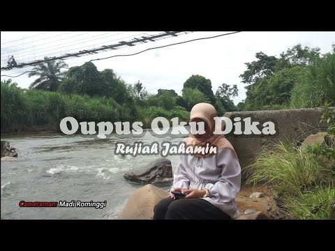 Oupus oku dika - Rujiah Jahamin [Official Music Video]