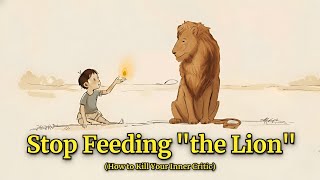 Control Your Focus | Master Your Mind | A Powerful Parable About Your Inner Critic