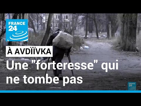 En Ukraine : à Avdïïvka, une forteresse du Donbass qui ne tombe pas • FRANCE 24