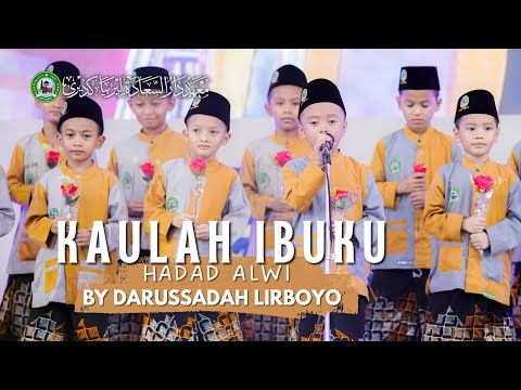 KAULAH IBUKU  - Koor Santri Cilik DARUSSAADAH LIRBOYO (Cover Hadad Alwi feat. Farhan)