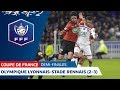 Coupe de France, demi-finales : Olympique Lyonnais-Stade Rennais (2-3), le résumé I FFF 2019