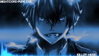 Nightcore~Pure evil