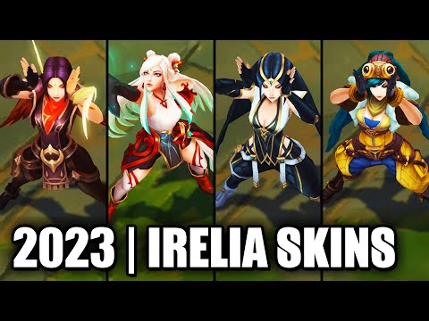 ALL IRELIA SKINS SPOTLIGHT 2023 | League of Legends