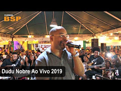 DUDU NOBRE - RODA DE SAMBA DO BATUQUE NA COZINHA 2019 BSP