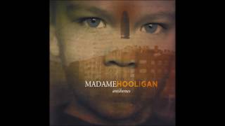 Madame Hooligan - Phoenix (HD)