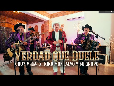 Verdad Que Duele - Chuy Vega Ft. Kiko Montalvo Y Su Grupo