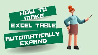 How To Make Excel Table Automatically Expand