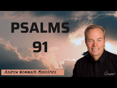 Andrew Wommack Ministries - PSALMS 91