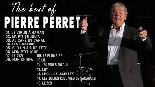 PIERRE PERRET Greatest Hits Playlist 2021 - Pierre Perret Plus Grands Succès 2021