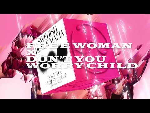 Lady Gaga - Free Woman (Swedish House Mafia - Don't You Worry Child MASHUP)