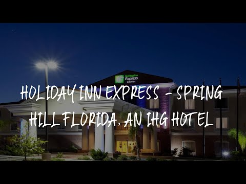 Holiday Inn Express - Spring Hill FLORIDA, an IHG Hotel Review - Spring Hill , United States of Amer