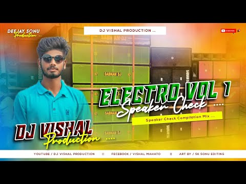 Electro Vol 1 (Speaker Check Competition Mix)DjVishal Dhanbad