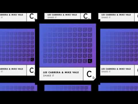 Lee Cabrera & Mike Vale - Shake It (Original Mix)