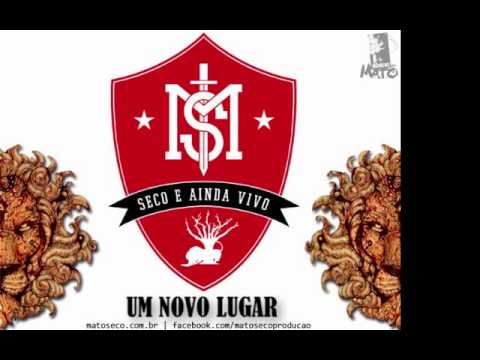 Mato Seco - Um Novo Lugar