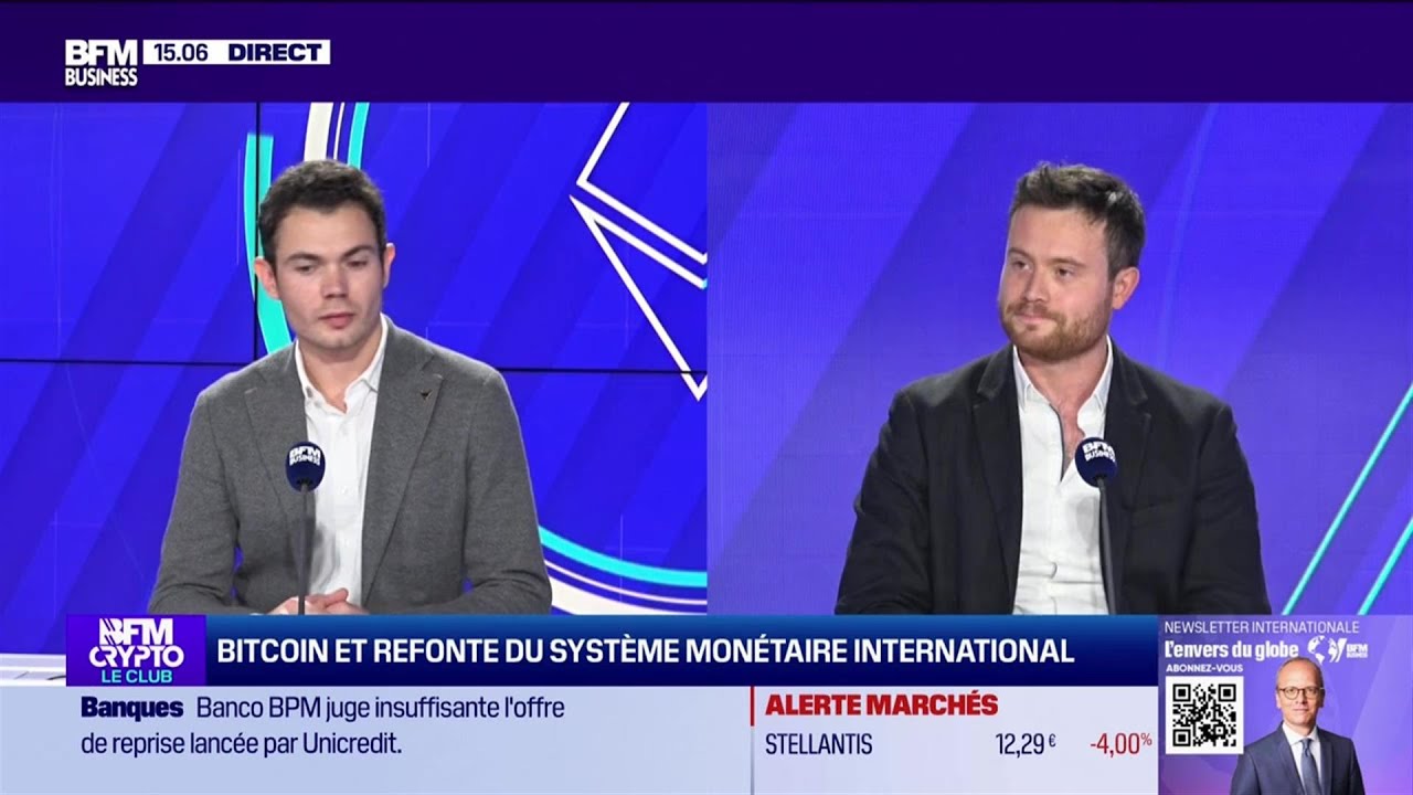 BFM Crypto, le Club : Refonte du système monétaire international, le rôle de Bitcoin