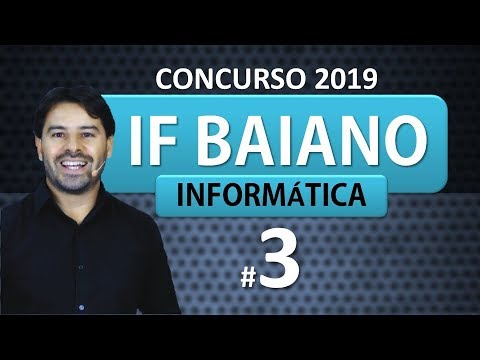 Concurso IF BAIANO 2019 | Aula 3 de informática