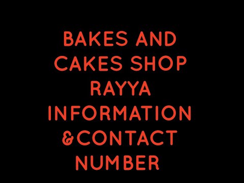 Cakes and Bakes Bakery in Rayya distt Amritsar information contact ਕੇਕ ਅਤੇ ਬੇਕ ਬੇਕਰੀ  ਰਈਆ ਅੰੰਮਿ੍ਤਸਰ