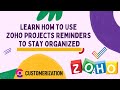 Learn How To Set Task Reminder In Zoho Projects To Stay Organized