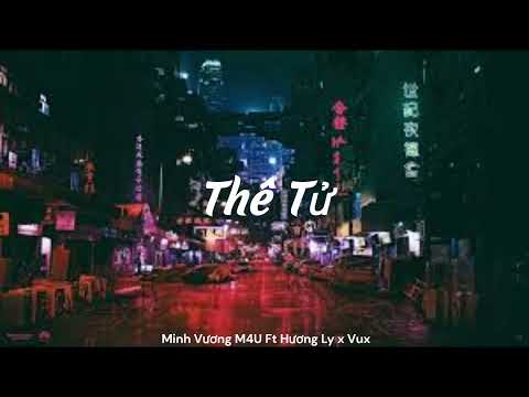 Thê Tử (Lofi Ver.) - Minh Vương M4U Ft Hương Ly x Vux.
