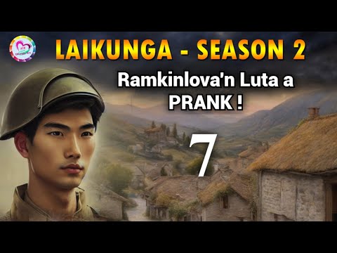 Laikunga leh a thiante - 7