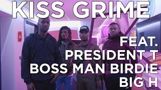 President T, Bossman Birdie + Big H Freestyle + Chat | KISS Grime with Rude Kid