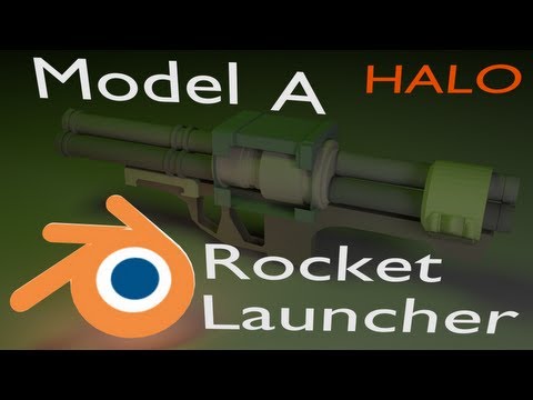 MODEL a Halo Rocket Launcher Blender 2.6 Tutorial