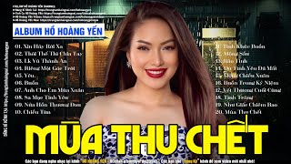 LK Mùa Thu Chết - Hồ Hoàng Yến | Tình Khúc Xưa Hải Ngoại Hồ Hoàng Yến Chọn Lọc Hay Vượt Thời Gian