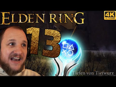 Lets Play Elden Ring 100% Platin Run (Deutsch) - [4K] #13 -  Tiefen von Tiefwurz
