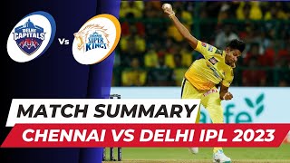 Match Summary | Chennai Super Kings vs Delhi Capitals IPL 2023  | csk vs dc ipl 2023
