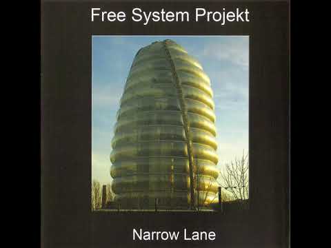 Free System Projekt - Narrow Lane part II (2008)