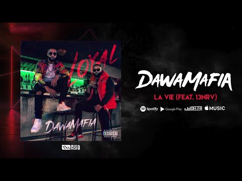 DawaMafia x 13NRV - La vie [Audio officiel]